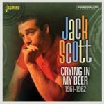 Jack Scott - Crying In My Beer '61-'62