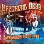 Grateful Dead - Live In San Diego 1970