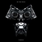 Be The Wolf - Torino: Ltd