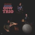 Qow Trio - Qow Trio