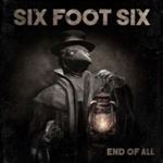 Six Foot Six - End Of All Ltd Ed.