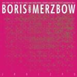 Boris With Merzbow - 2r0i2p0