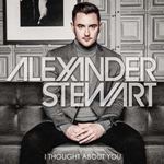 Alexander Stewart - I Thought About You