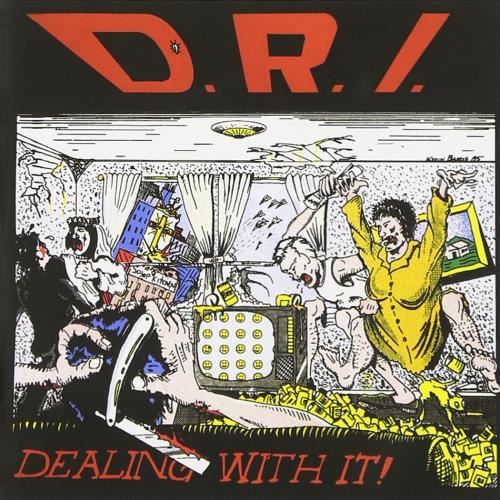 D.R.I. - Dealing With It