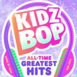 Kidz Bop Kids - All-time Greatest Hits