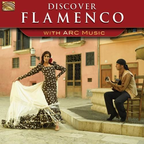 Various - Discover Flamenco With Arc Music