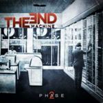 The End Machine - Phase: 2