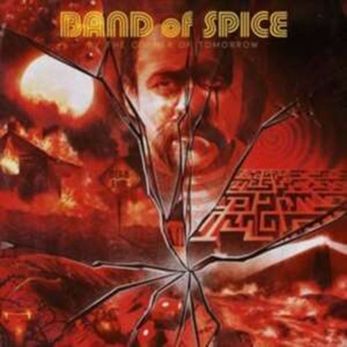 Band Of Spice - By The Corner Of Tomorrow