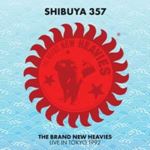 Brand New Heavies - Shibuya 357