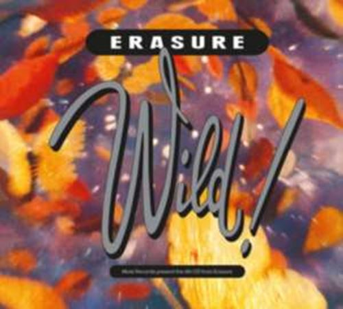 Erasure - Wild