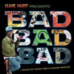 Various - Clive Hunt Presents Bad, Bad,