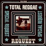 Various - Total Reggae Special Request