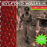 Sylford Walker - Lambs Bread