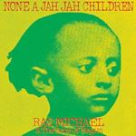 Ras Michael/sons Of Negu - None A Jah Jah Children