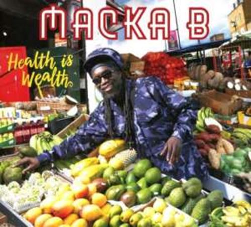 Macka B - Health Is Wealth