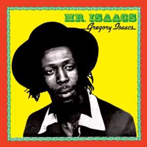 Gregory Isaacs - Mr. Isaacs