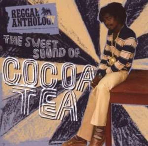 Cocoa Tea - Reggae Anthology - Sweet Sound