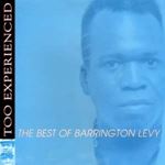 Barrington Levy - Too Experienced: Best Of