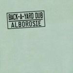 Alborosie - Back A Yard Dub