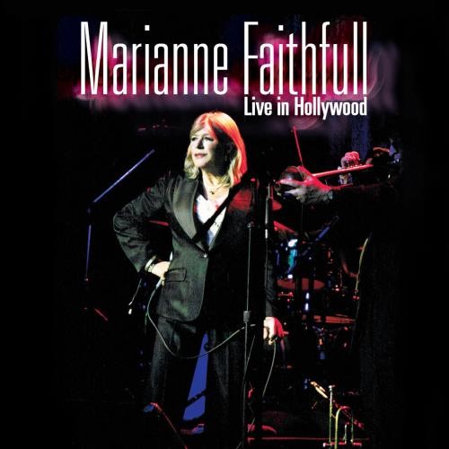 Marianne Faithful - Live In Hollywood