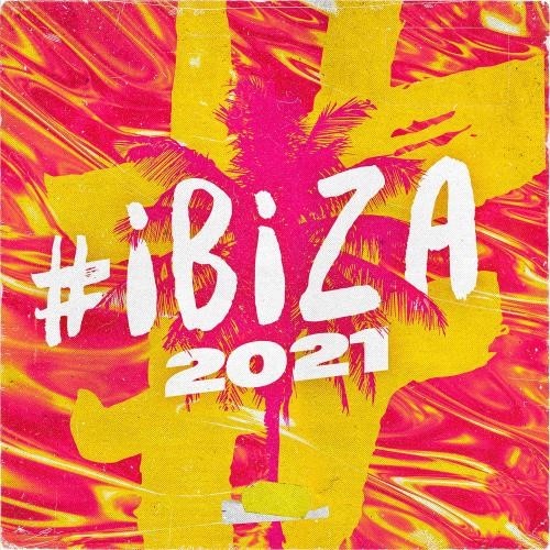 Various - #ibiza 2021