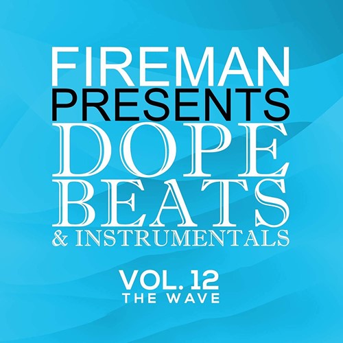 Various - Fireman: Dope Beats & Instrumentals Vol 12