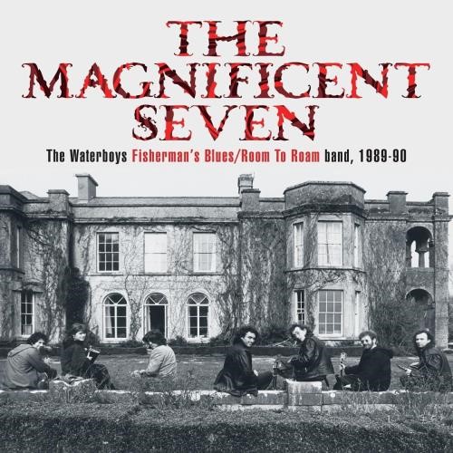 Waterboys - The Magnificent Seven
