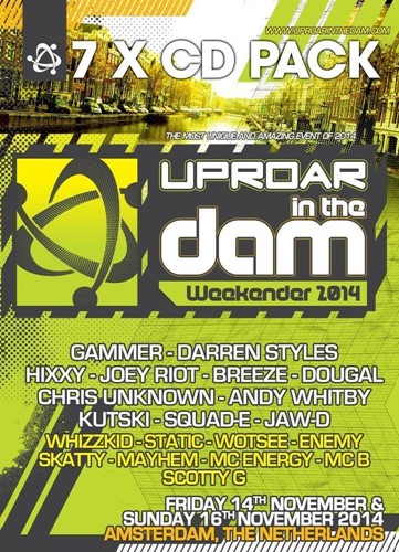 Uproar: In The Dam - Gammer, Darren Styles, Hixxy, Joey Riot, Breeze, D