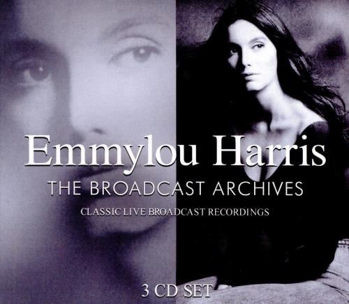Emmylou Harris - The Broadcast Archives