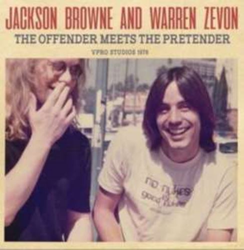 Jackson Browne/warren Zevon - The Offender Meets The Pretender