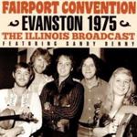 Fairport Convention - Evanston 1975