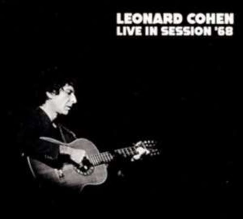 Leonard Cohen - Live In Session '68
