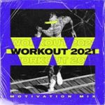 Various - Workout 2021: Motivation Mix