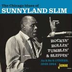Sunnyland Slim - The Chicago Blues Of Sunnyland
