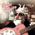 Popa Chubby - Tinfoil Hat