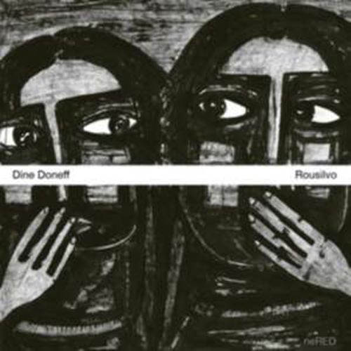 Dine Roneff - Rousilvo