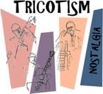 Tricotism - Nostalgia