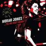 Norah Jones - `til We Meet Again