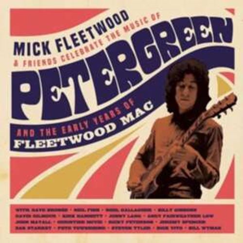 Mick Fleetwood And Friends - Celebrate The Music Of Peter G