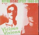 Viscious Visions - Retrodisrespect: '80-'83