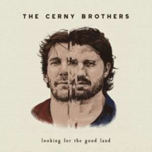 The Cerny Brothers - Looking For The Good Land