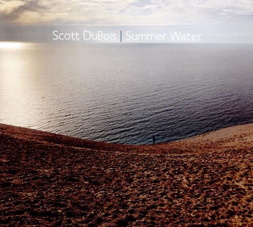 Scott Dubois - Summer Water