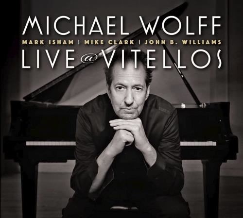 Michael Wolff - Live: Vitellos