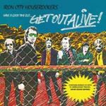 Iron City Houserockers - Have A Good Time But..