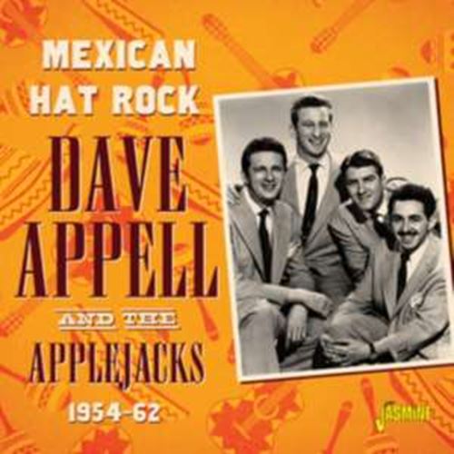 Dave Appell/applejacks - Mexican Hat Rock: '54-'62