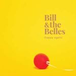 Bill/the Belles - Happy Again