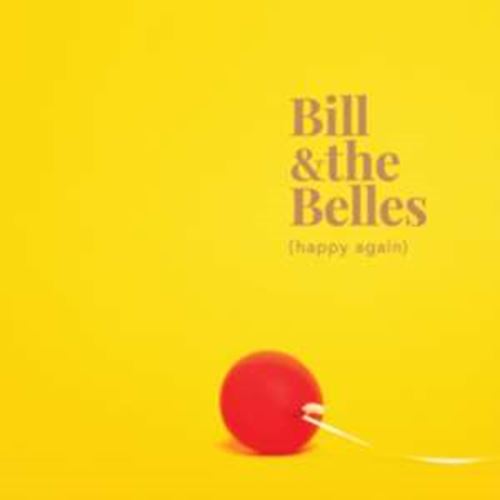 Bill/the Belles - Happy Again