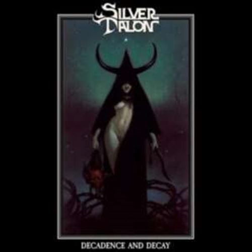 Silver Talon - Decadence And Decay