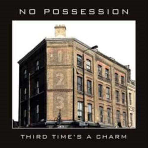 No Possession - Third Time’s A Charm