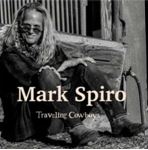 Mark Spiro - Traveling Cowboys